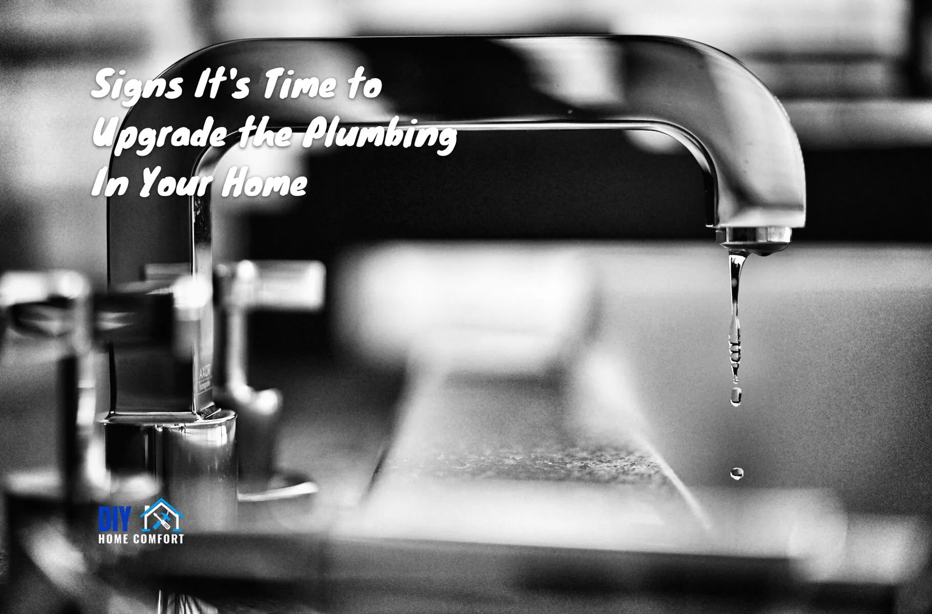5 Signs It's Time to Upgrade Plumbing In Your Home | DIY Home Comfort