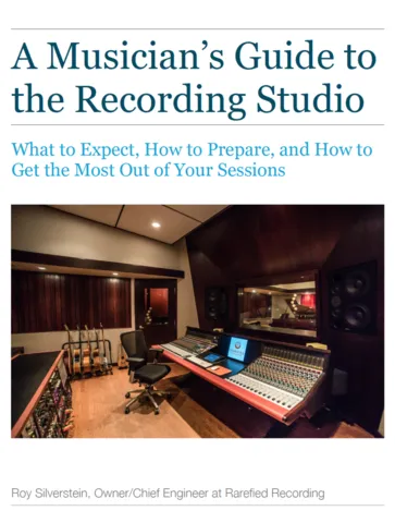 A Musician's Guide to the Recording Studio