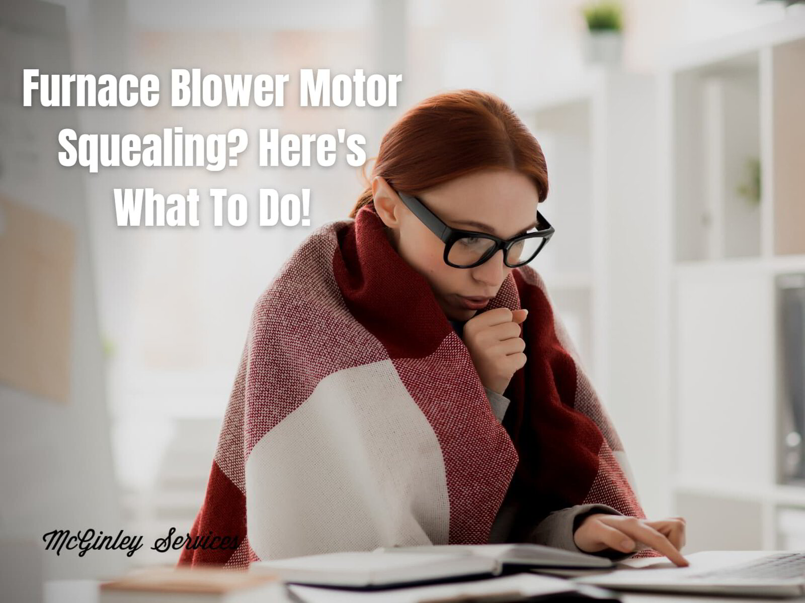 Furnace Blower Motor Squealing? Here's What To Do! Expert Tips From