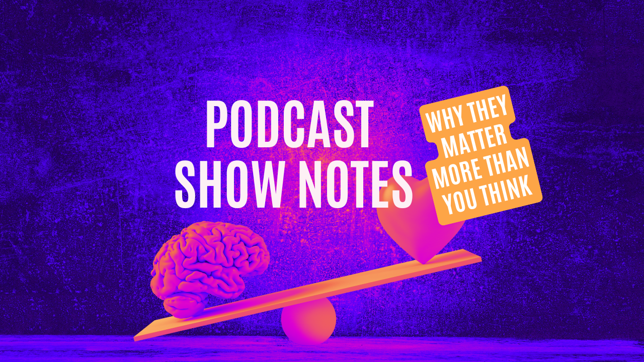 Podcast Show Notes Why They Matter More Than You Think