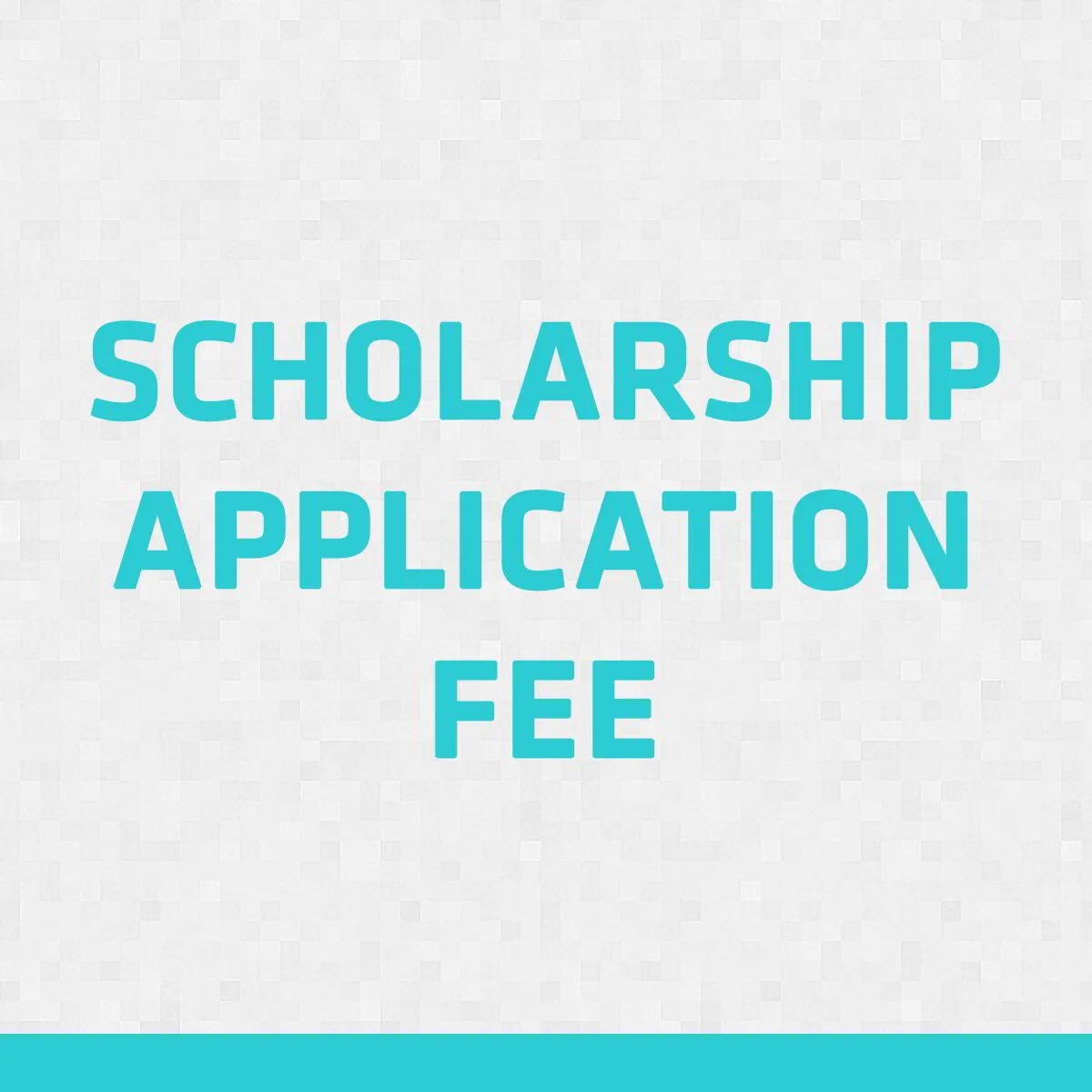 Scholarship Application Fee