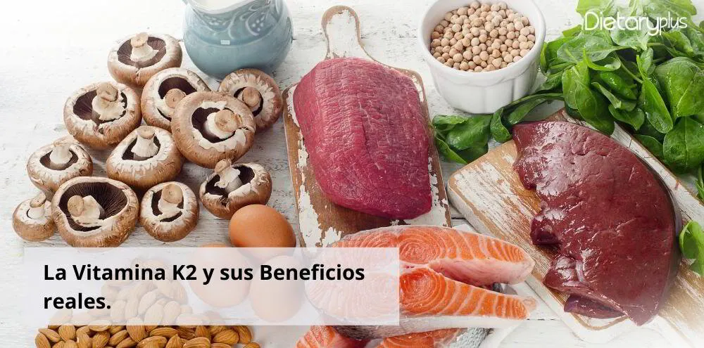 La Vitamina K2 y sus Beneficios reales.