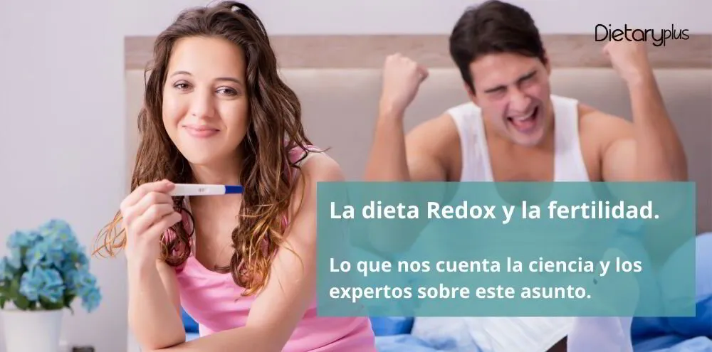 La dieta Redox con la Fertilidad. Lo que nos cuenta la ciencia y los expertos sobre este asunto.