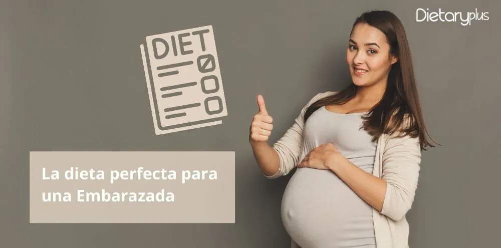 La dieta perfecta para una Embarazada
