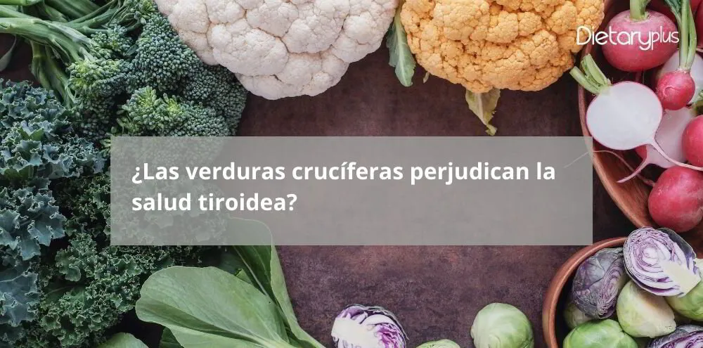 Las Verduras Crucíferas y la Tiroides