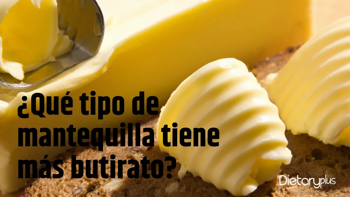 ¿Qué tipo de mantequilla tiene más Butirato?