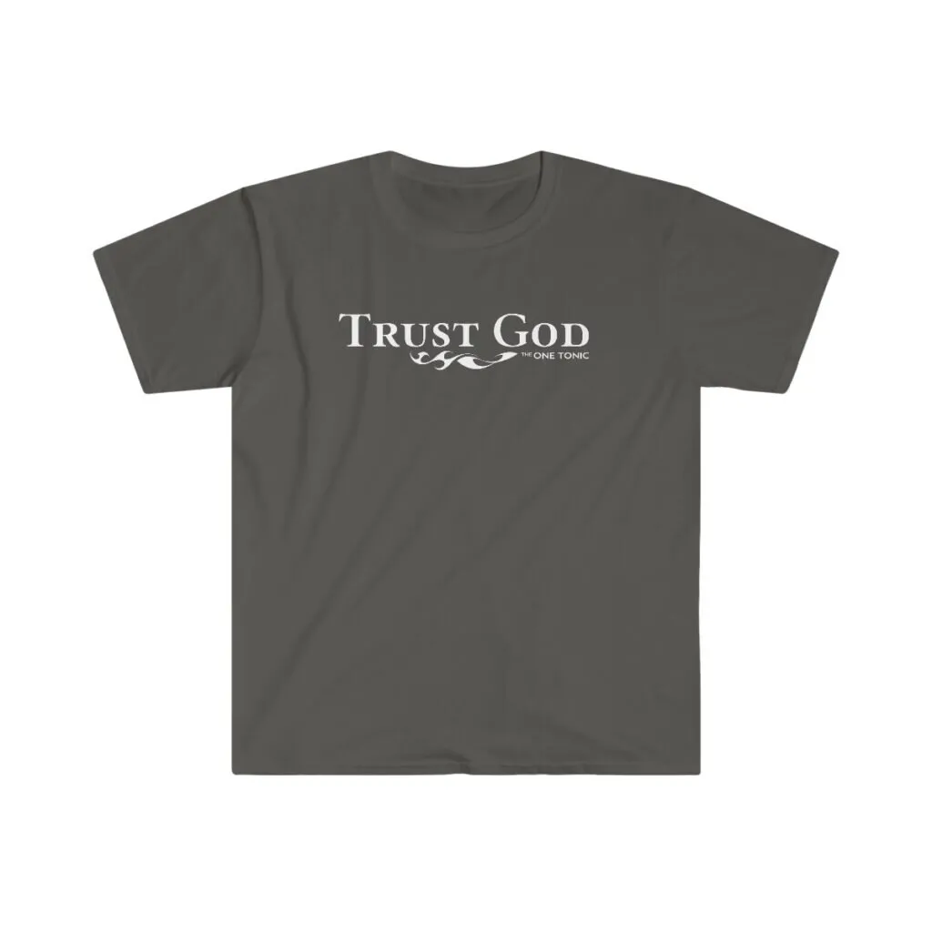 Trust God – Unisex Softstyle T-Shirt