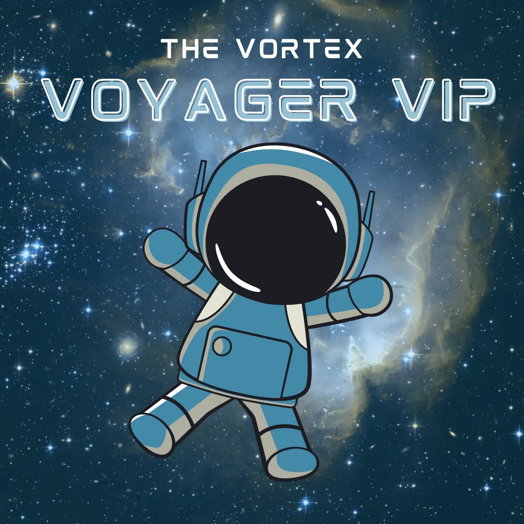 The Vortex - Voyager VIP