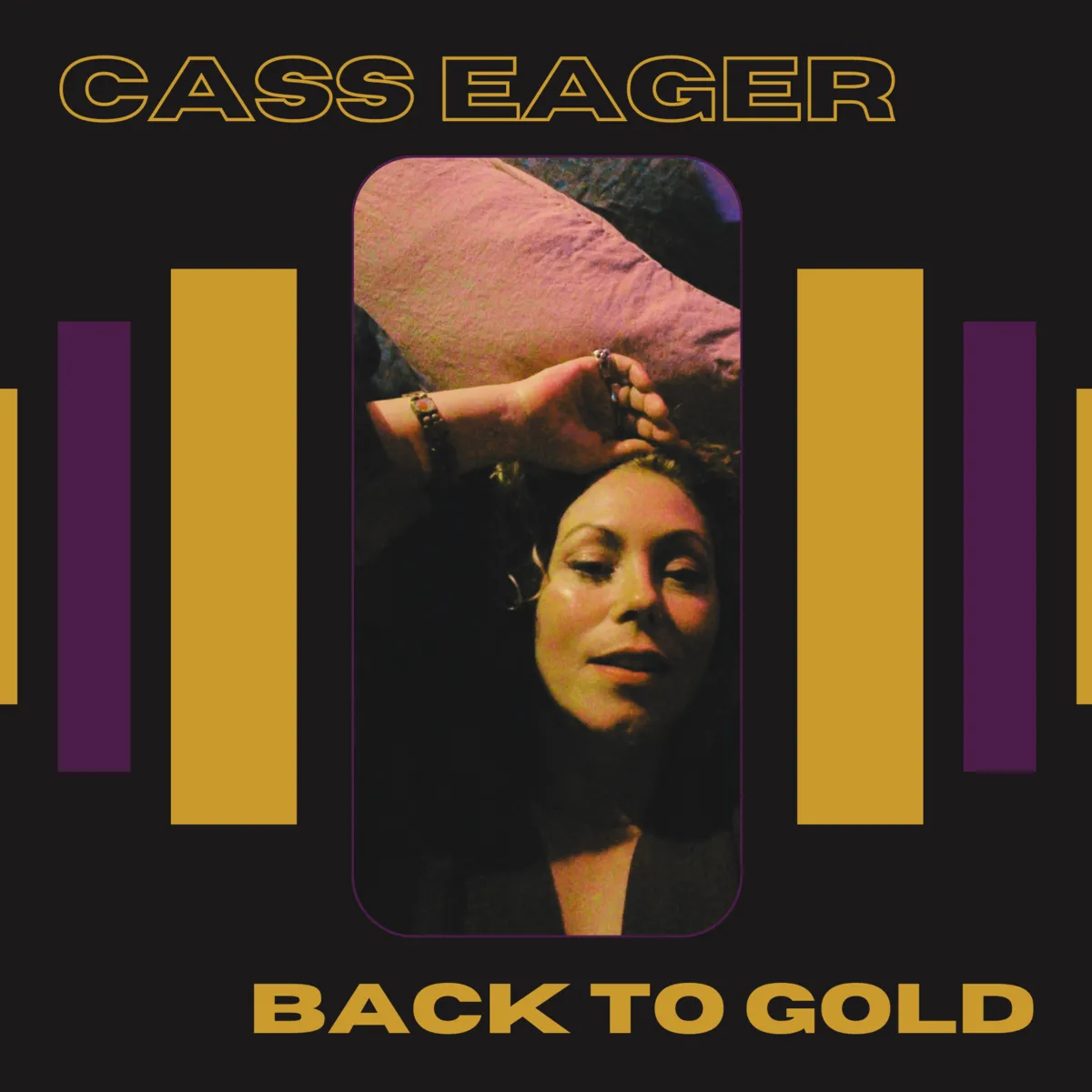 Cass Eager - Back To Gold