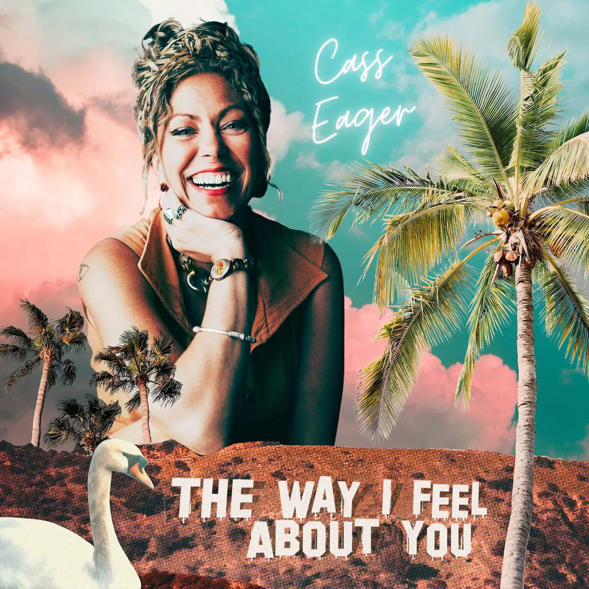 Cass Eager - The Way I Feel About You