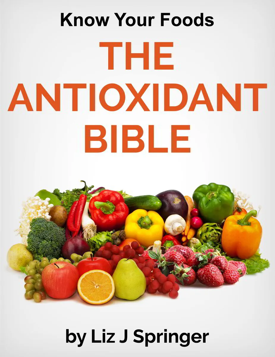 The Antioxidant Bible 