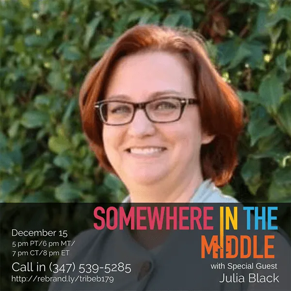Somewhere in the Middle with Michele Barard and Guest Speaker Julia Black