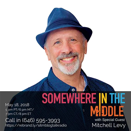 Somewhere in the Middle with Michele Barard and Special Guest Mitchell Levy, the AHA Guy