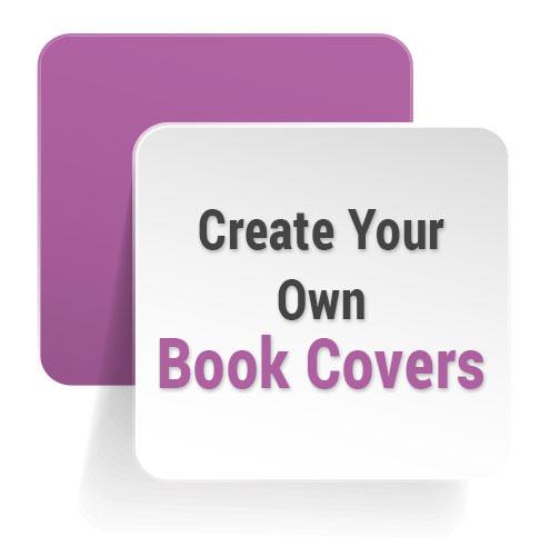 CREATE YOUR OWN BOOK COVERS