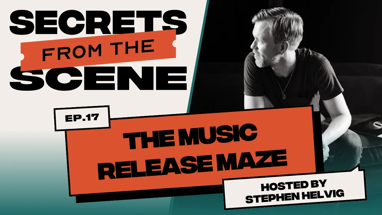 Ep. 17: The Music Release Maze: Essential Steps To A Pro Release