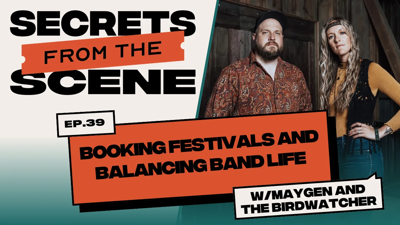 Ep. 39: Booking Festivals and Balancing Band Life with Maygen and the Birdwatcher