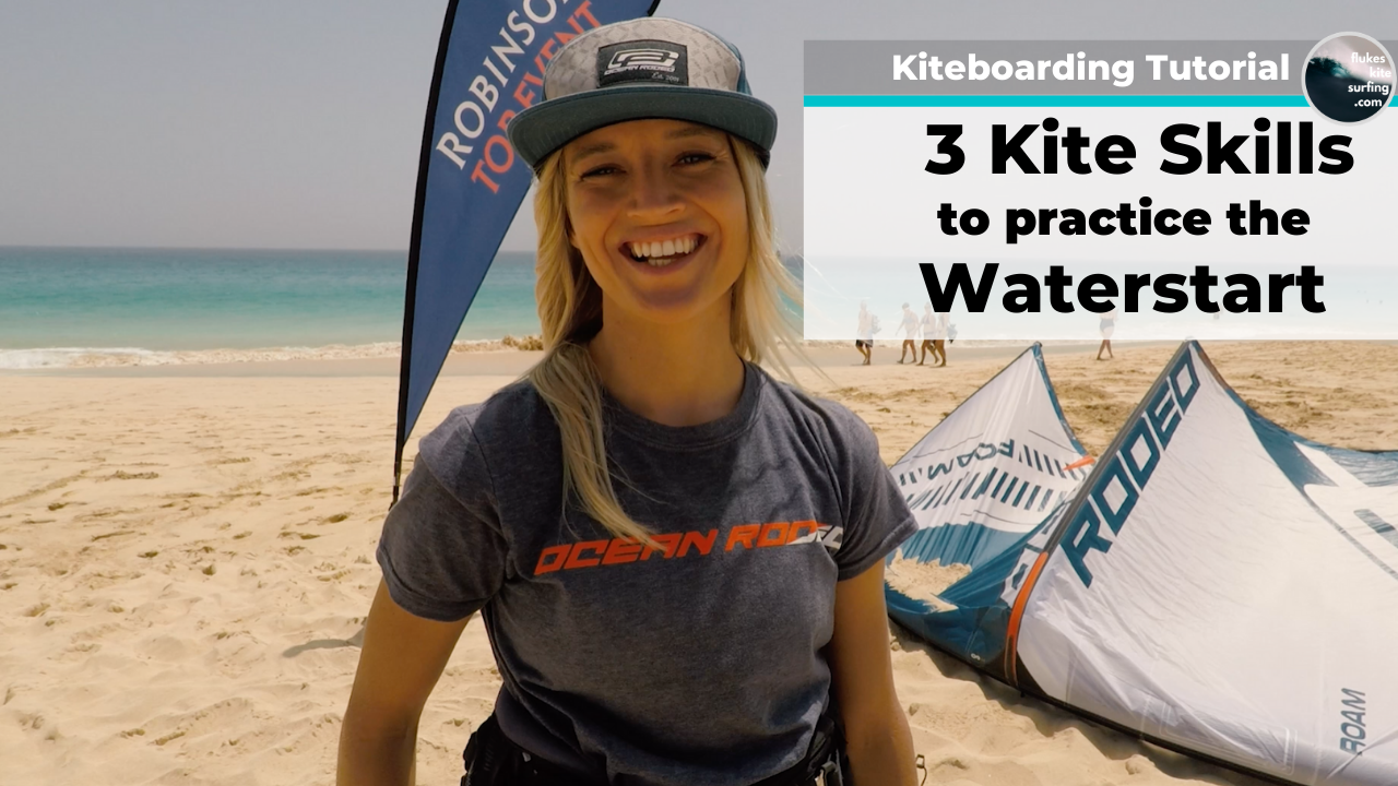 Kiteboarding Tutorial 3 Kite Skills to practice the Waterstart