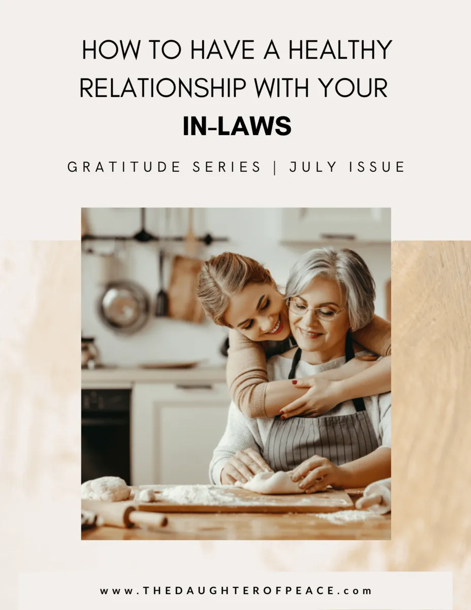 How To Have  A Healthy Relationship With Your In-Laws | Gratitude Series | July Issue
