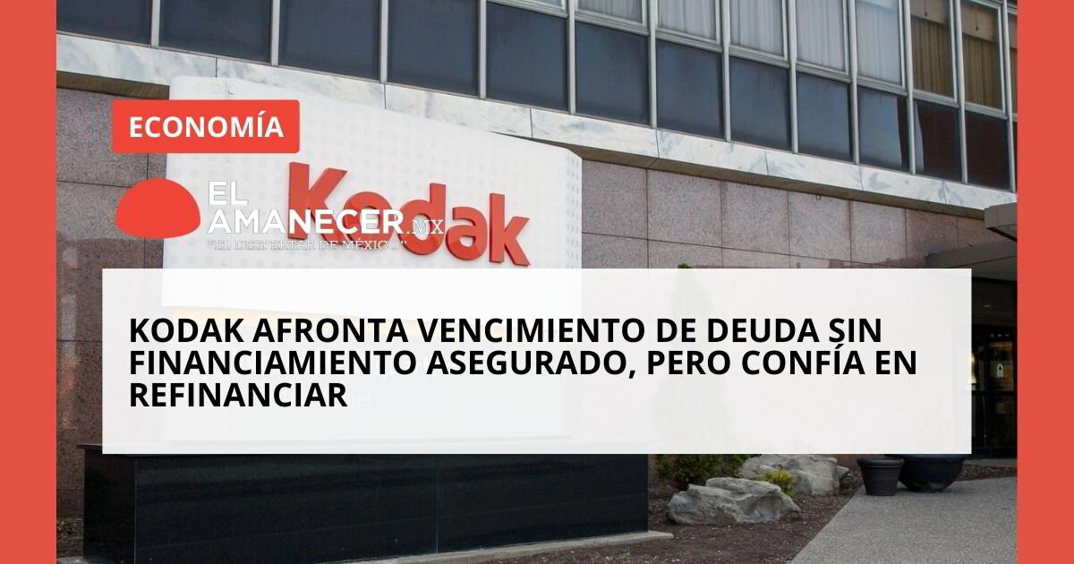 Kodak afronta vencimiento de deuda sin financiamiento asegurado, pero ...