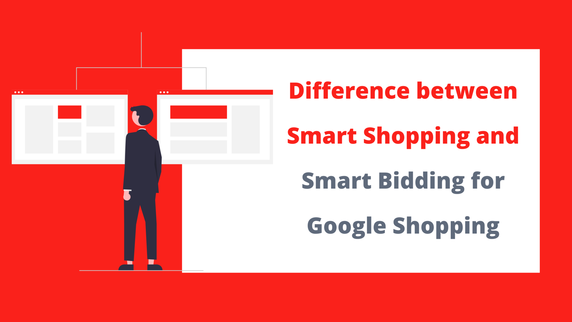 Difference between Smart Shopping and Smart Bidding for Google Shopping