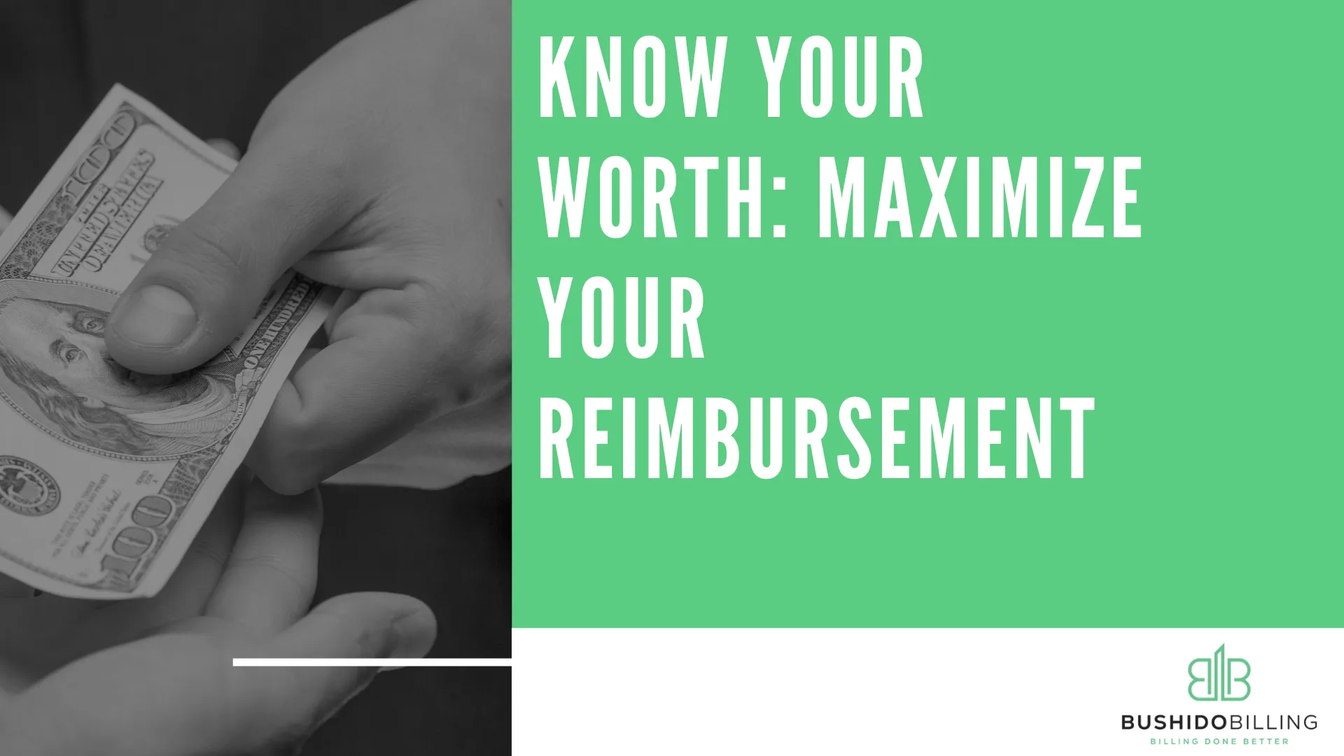 Know Your Worth: Maximize Your Reimbursement