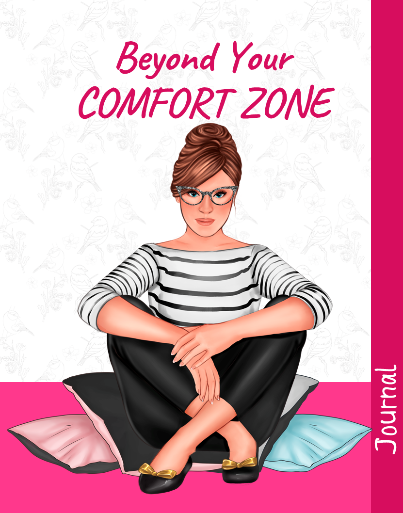 Beyond Your Comfort Zone Journal