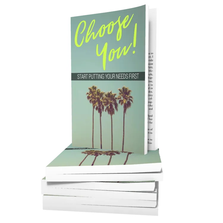 Choosing You FIRST: Guide and Workbook