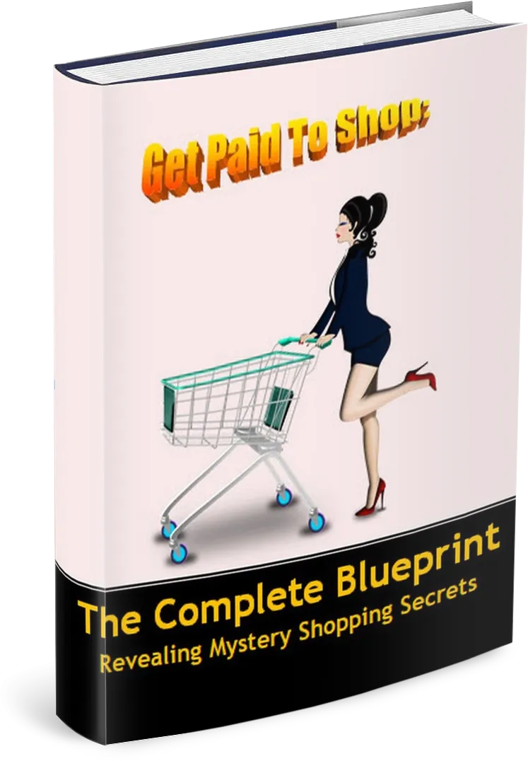 Get Paid To Shop: The Complete Blueprint