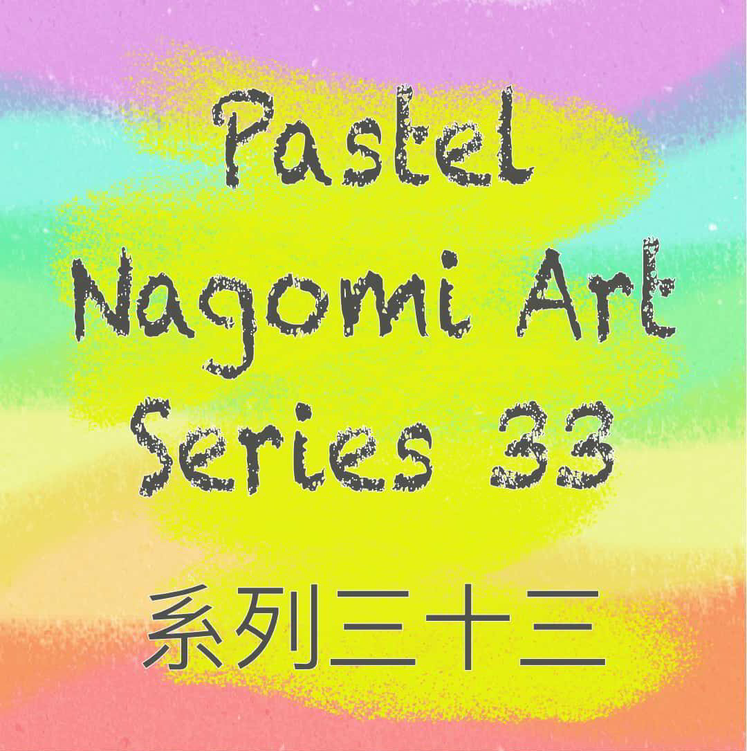 Series 33 Japanese Pastel Nagomi Art Online Zoom Lesson