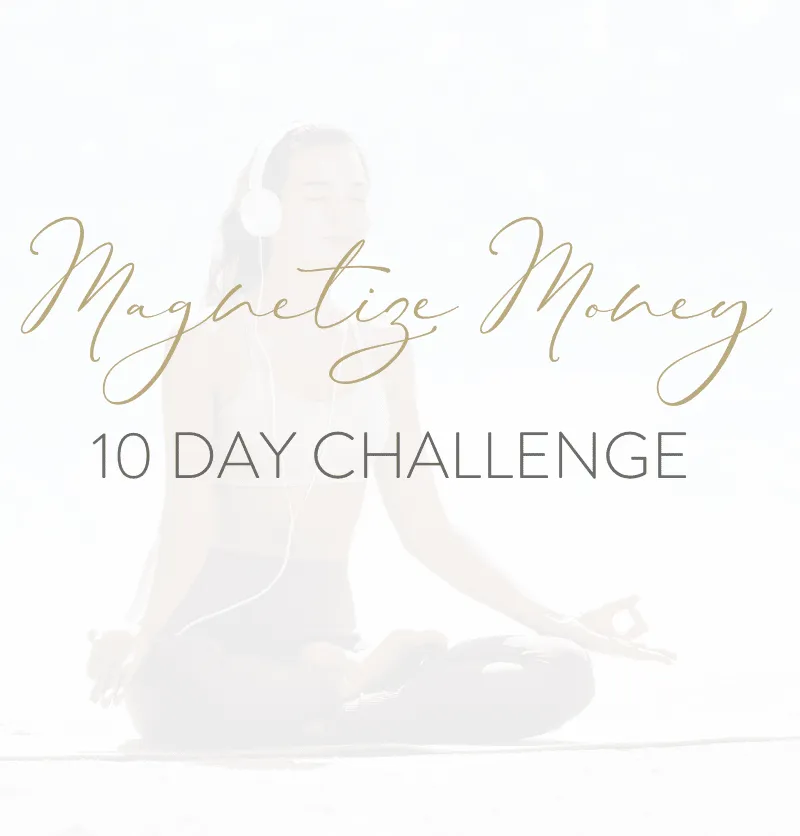 Magnetize Money 10-Day Challenge - Get an abundance mindset now - Course 