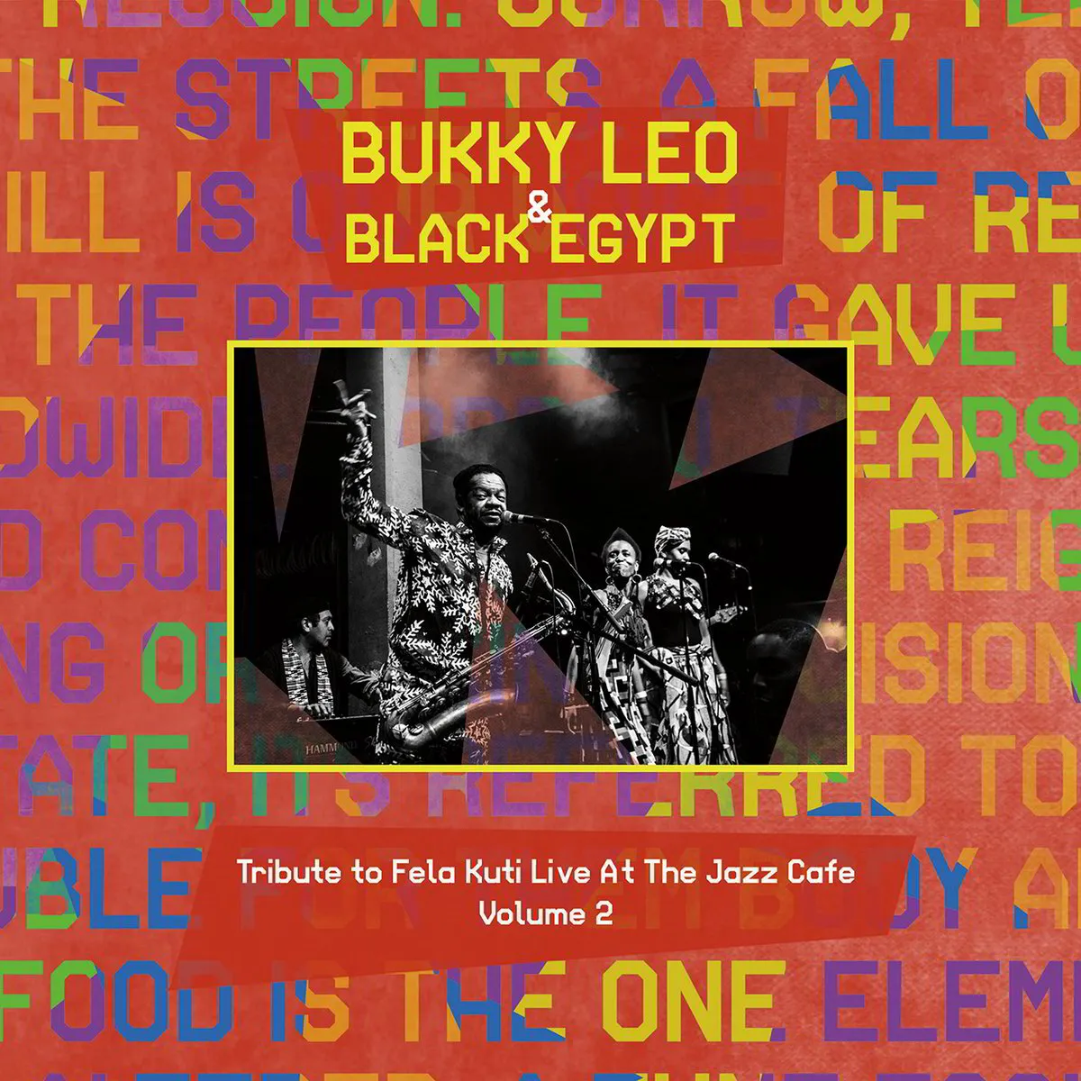 Bukky Leo & Black Egypt Live @ The Jazz Cafe Vol. 2