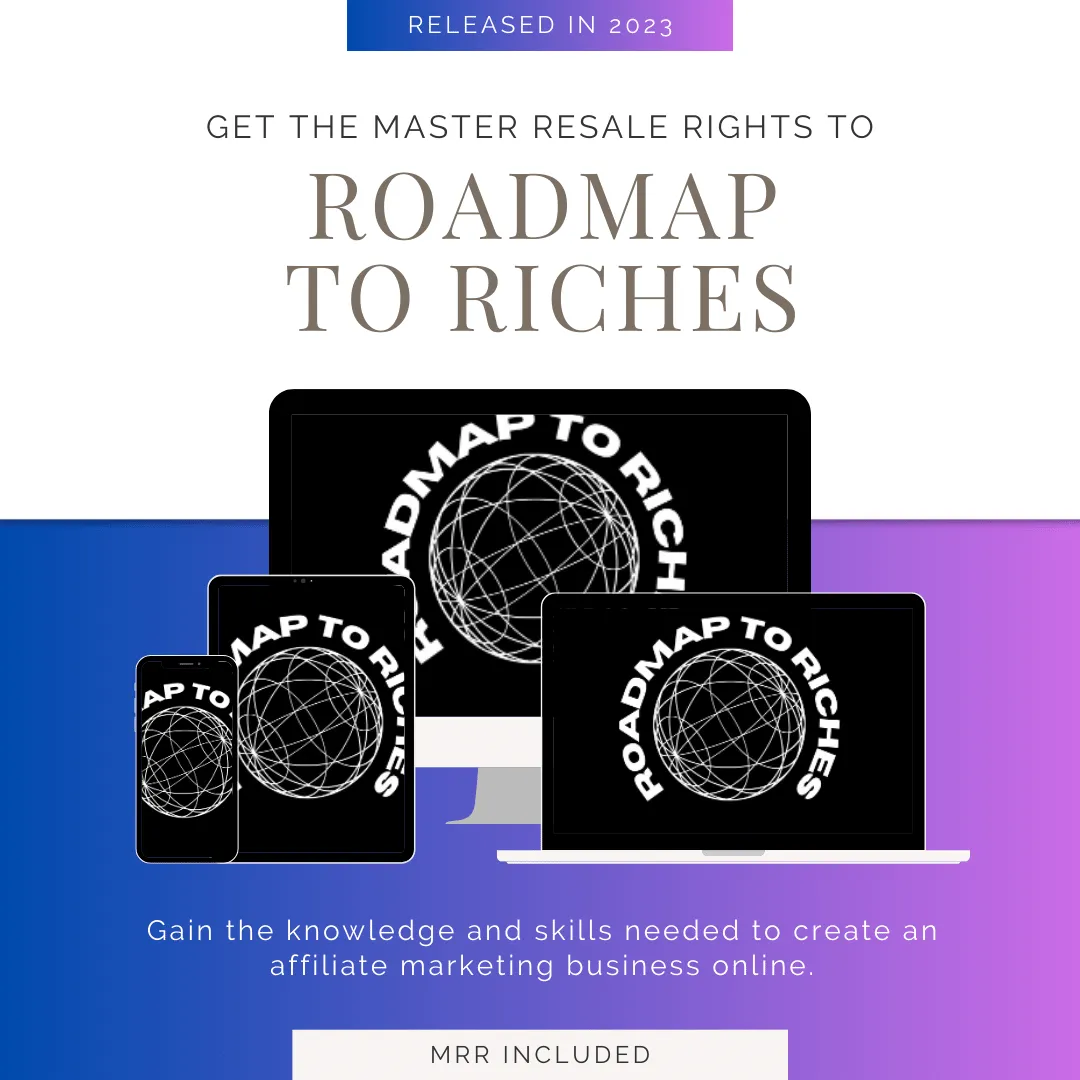 The Roadmap to Riches Digital Marketing Course with Master Resell Rights