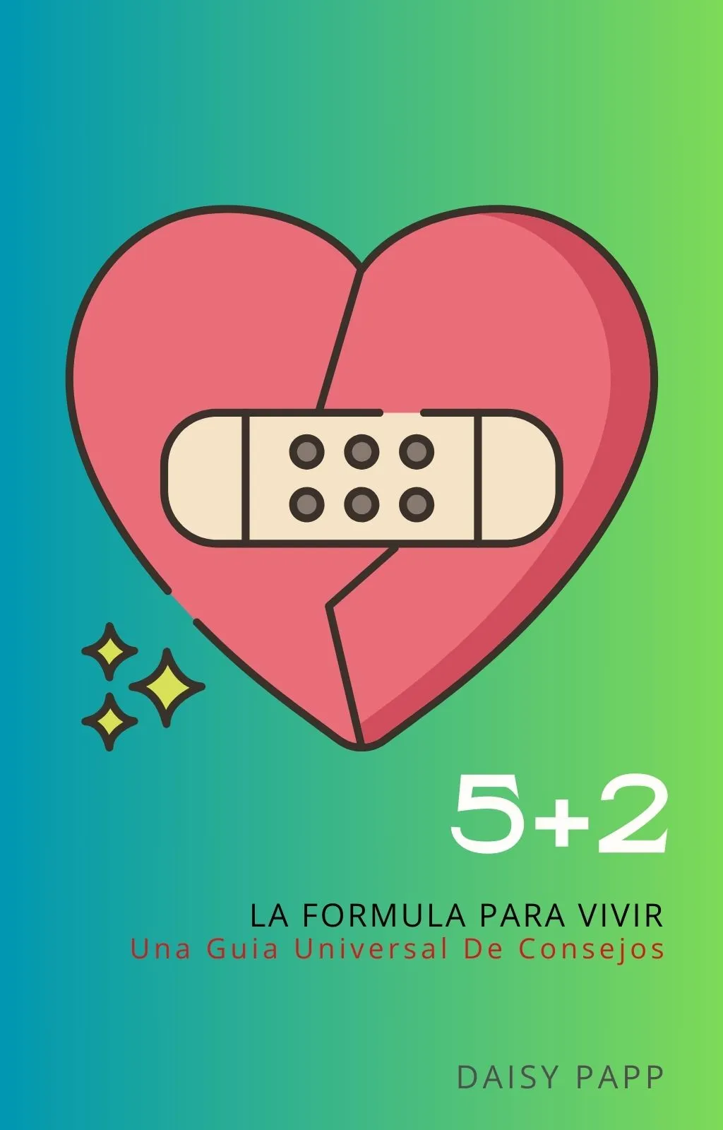 5+2: La formula para vivir