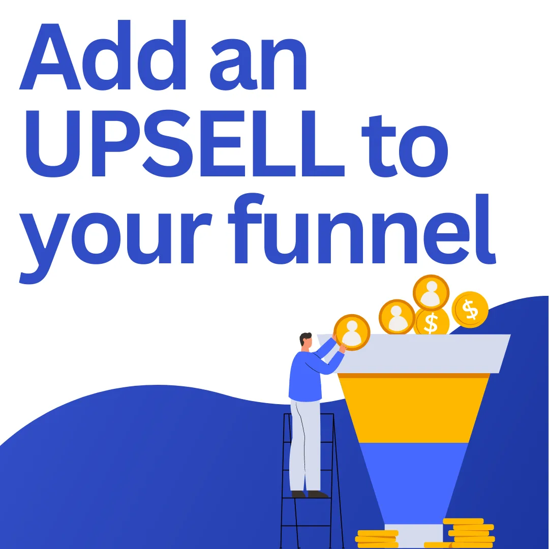 Add an Upsell to your funnel creation