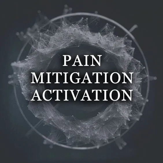 PAIN MITIGATION ACTIVATION