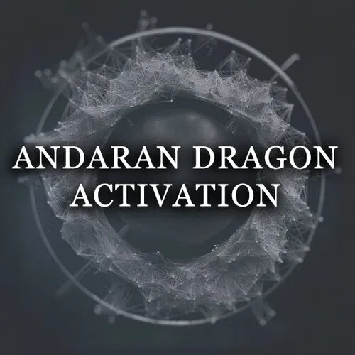 ANDARAN DRAGON ACTIVATION