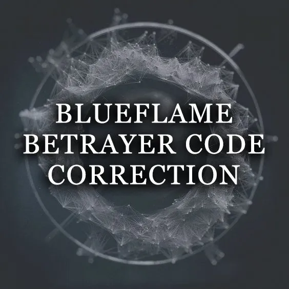 BLUEFLAME BETRAYER CODE CORRECTION