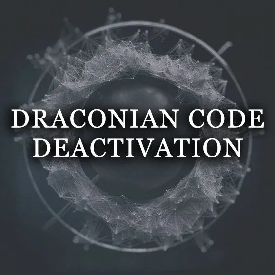 DRACONIAN CODE DEACTIVATION