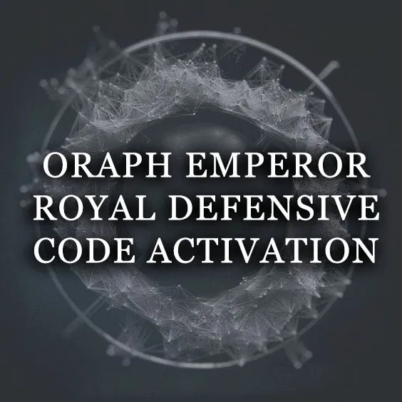 ORAPH EMPEROR ROYAL DEFENSIVE CODE ACTIVATION