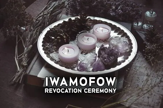IWAMOFOW Revocation Ceremony