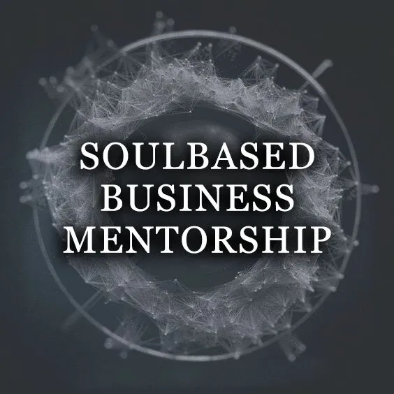 SoulBased Business Mentorship
