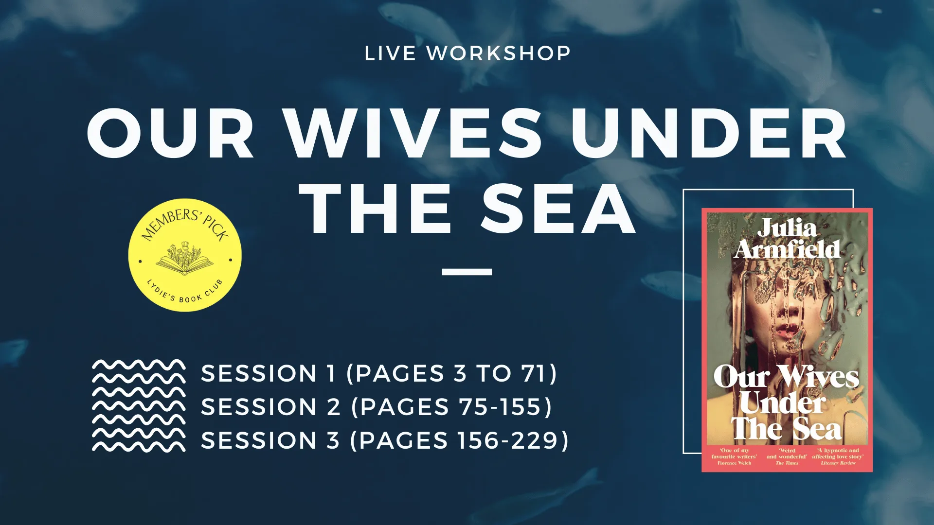 Our Wives Under The Sea 3-Part Live Workshop