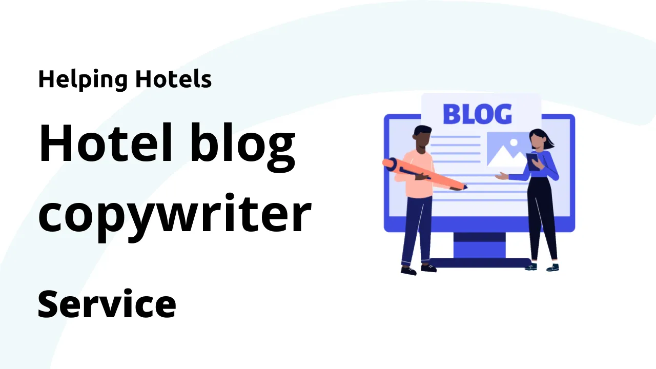 Hotel blog copywriter