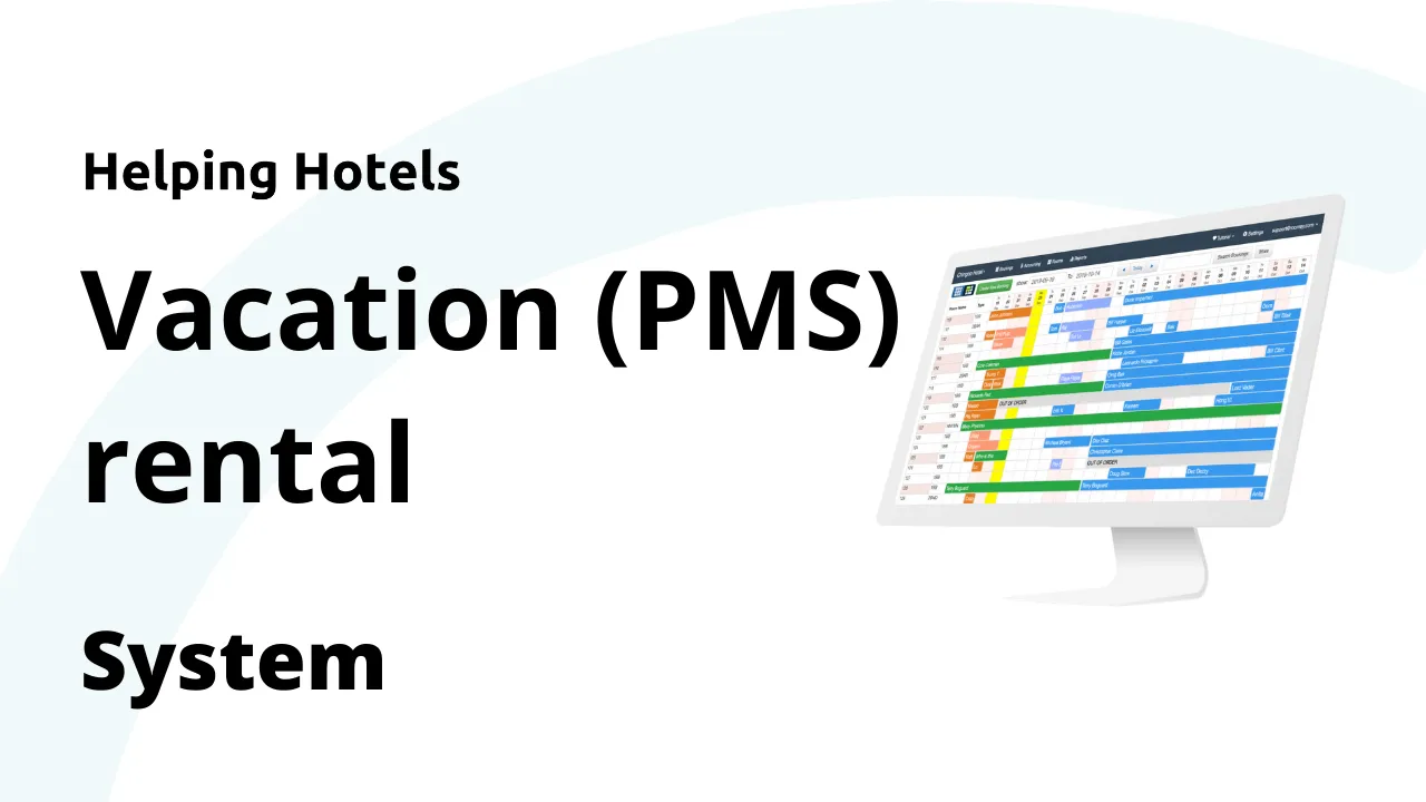 PMS & Channel Manager (Vacation Rentals) 