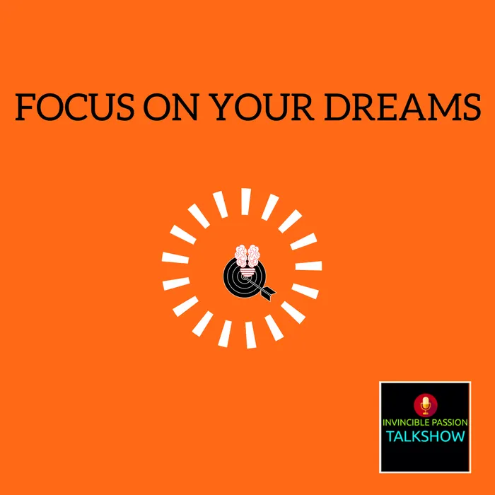 IPTS001-FOCUS ON YOUR DREAMS