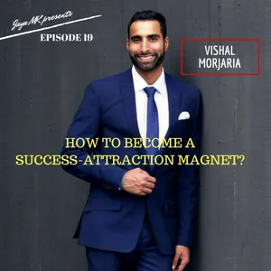 IPTS0019-How to become a success-attraction magnet with Vishal Morjaria