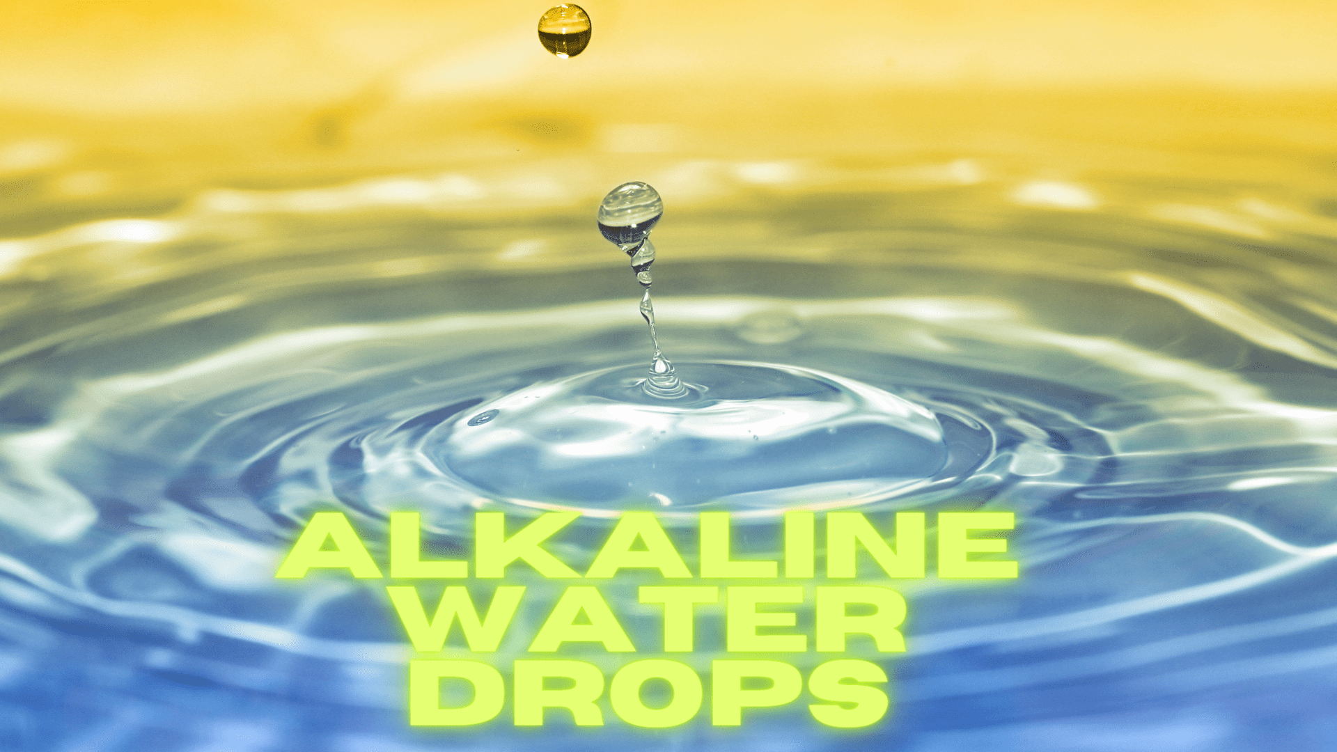 Alkaline Water Drops
