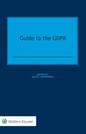 Guide to the GDPR. Maciej Gawronski