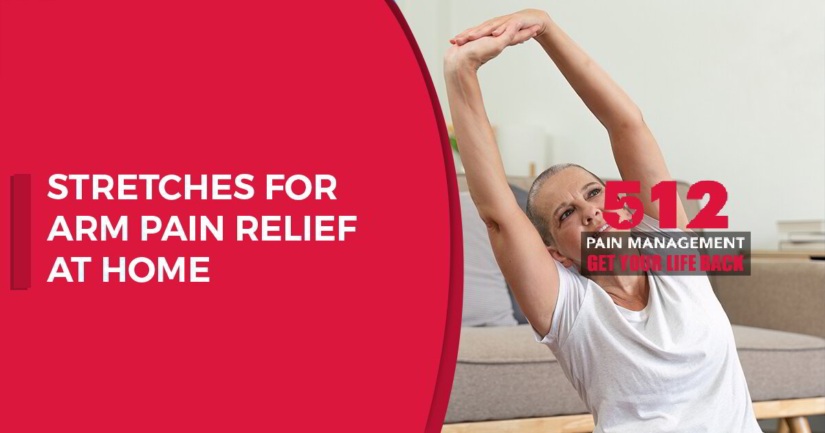Stretches for Arm Pain Relief at Home