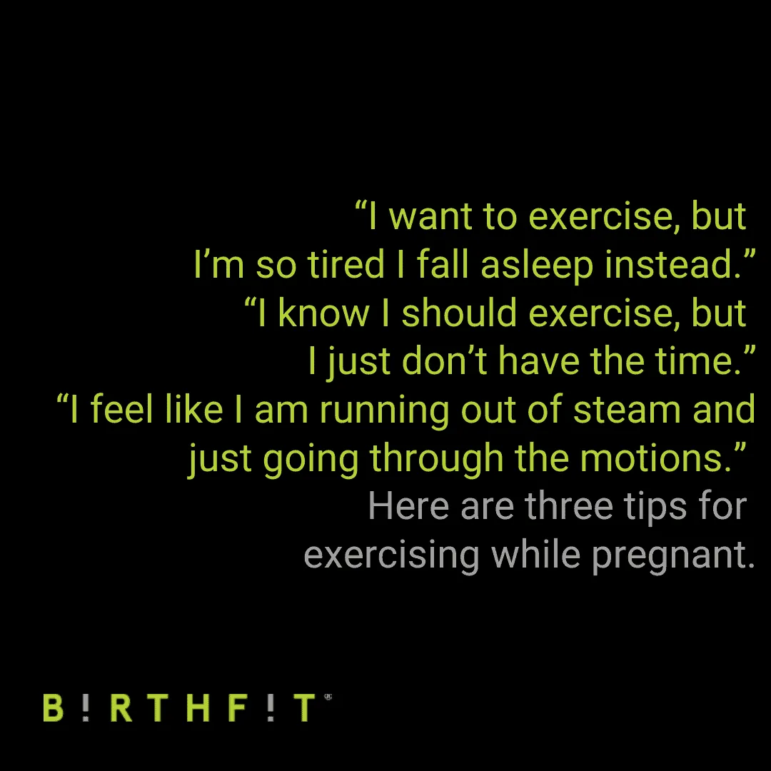 Three Tips for Exercising While Pregnant
